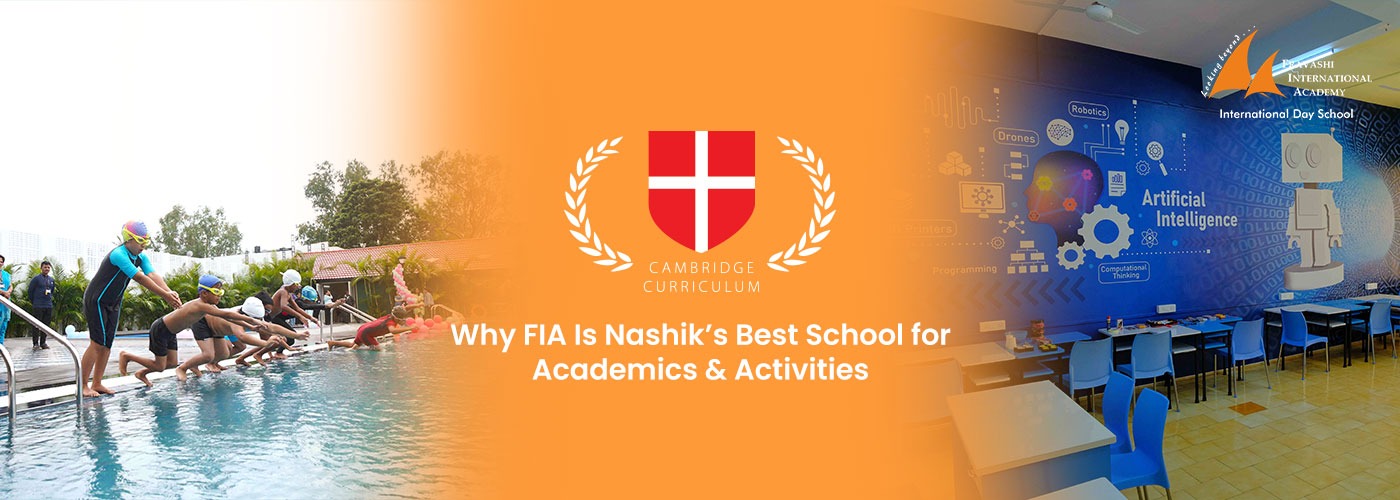 Why FIA Is Nashik’s Top Cambridge School