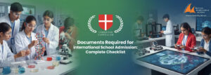 Documents Required for International School Admission