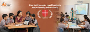 How to Choose A-Level Subjects for University Admissions